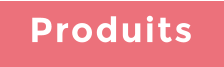 Produits