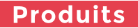 Produits