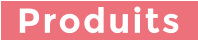 Produits